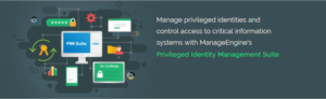 ManageEngine lanserar Privileged Identity Management lösning för identitetsstöld och skydda mot säkerhetshot 2