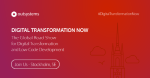 OutSystems lanserar "Digital Transformation Now" från Boston till Bangkok via Stockholm 2