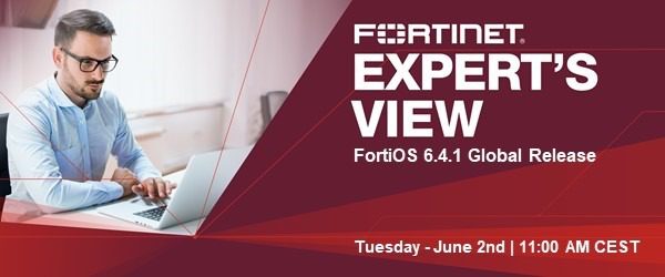 Take digital innovation to the next level with FortiOS 6.4.1 1