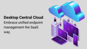 Unified endpoint management som molntjänst med Desktop Central Cloud 3