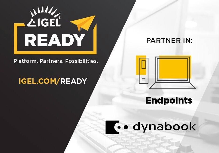 Dynabook ansluter sig till Igel Ready-programmet som teknikpartner för klientenheter