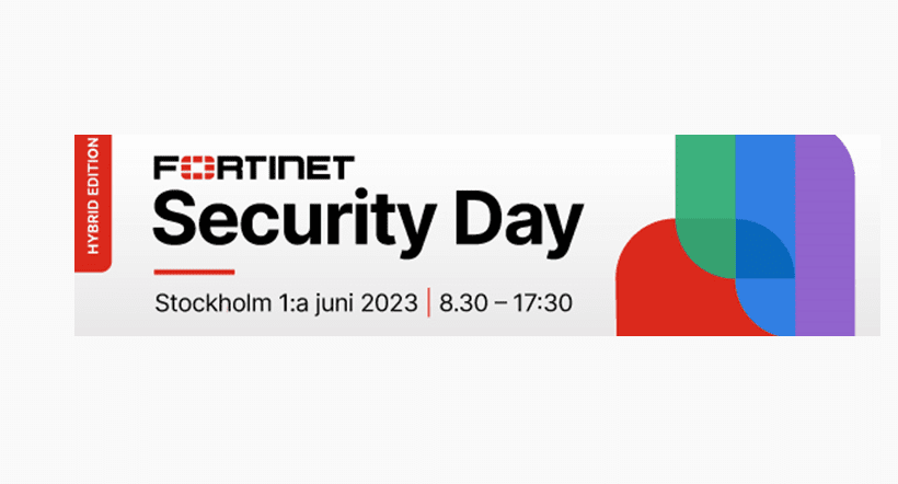Fortinet Security Day Stockholm