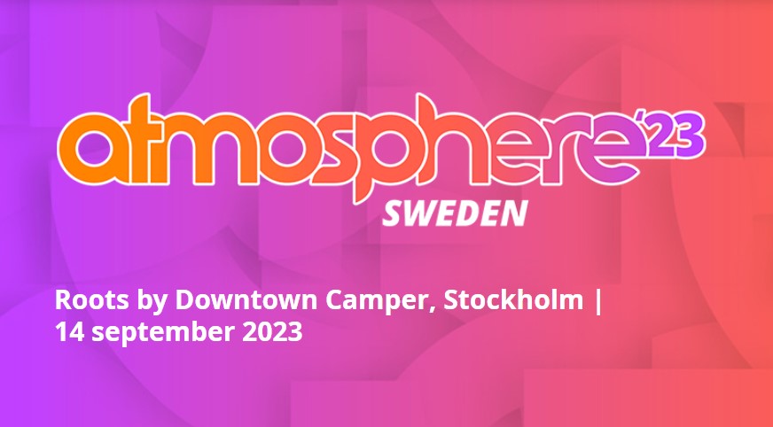 Vad presenterar vi för dig som partner på Atmosphere’23 Sverige?