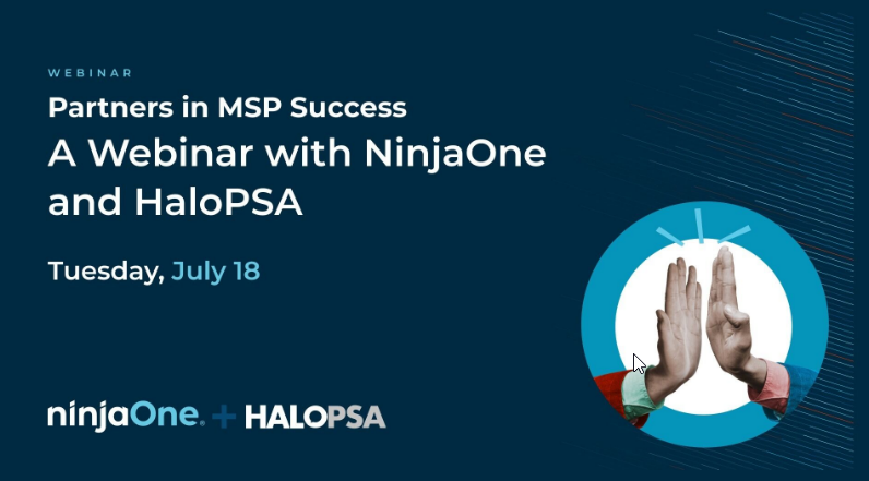 Partners in MSP Success – A Webinar with NinjaOne and HaloPSA