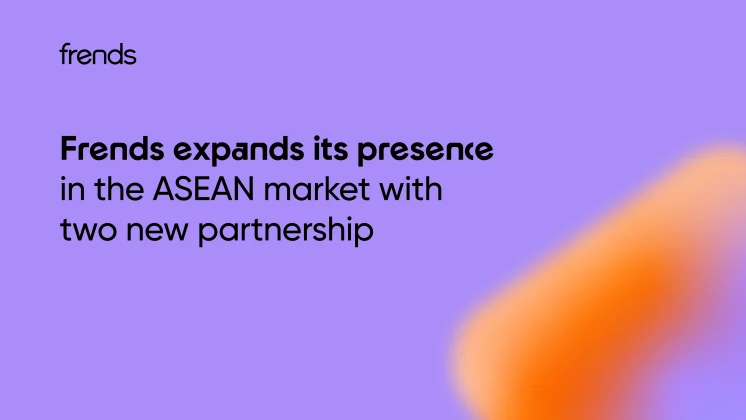 Frends expanderar sin närvaro på ASEAN-marknaden med två nya partnerskap