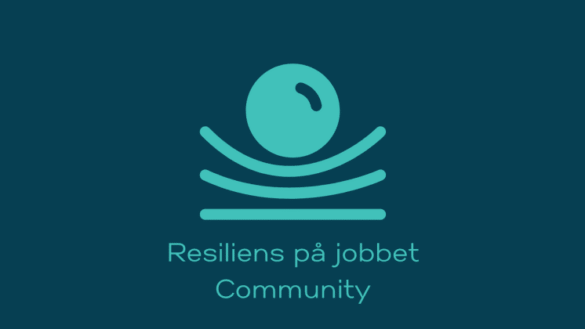 Resiliens på jobbet - gratis samtalsforum