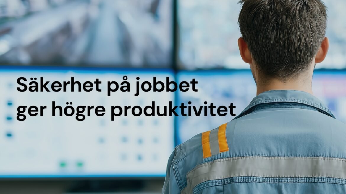 Ny rapport: säkerhet på arbetet ökar produktiviteten med 91 %