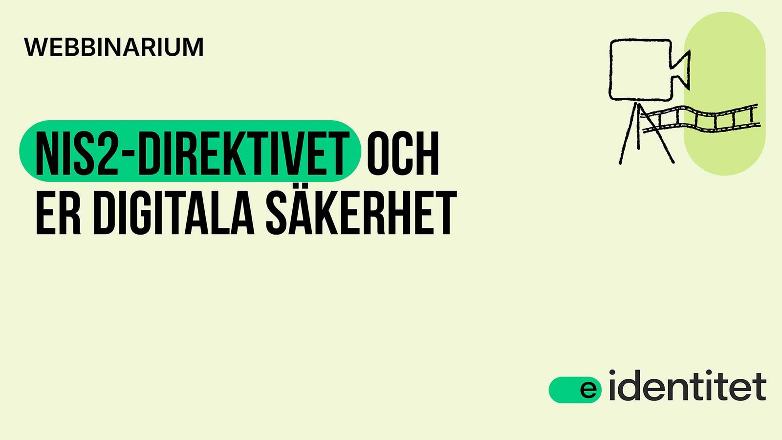 Webbinarium: NIS2-direktivet och er digitala säkerhet, 7 maj kl. 10:00