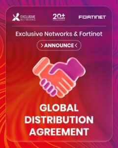 Exclusive Networks utses till global distributör för Fortinet