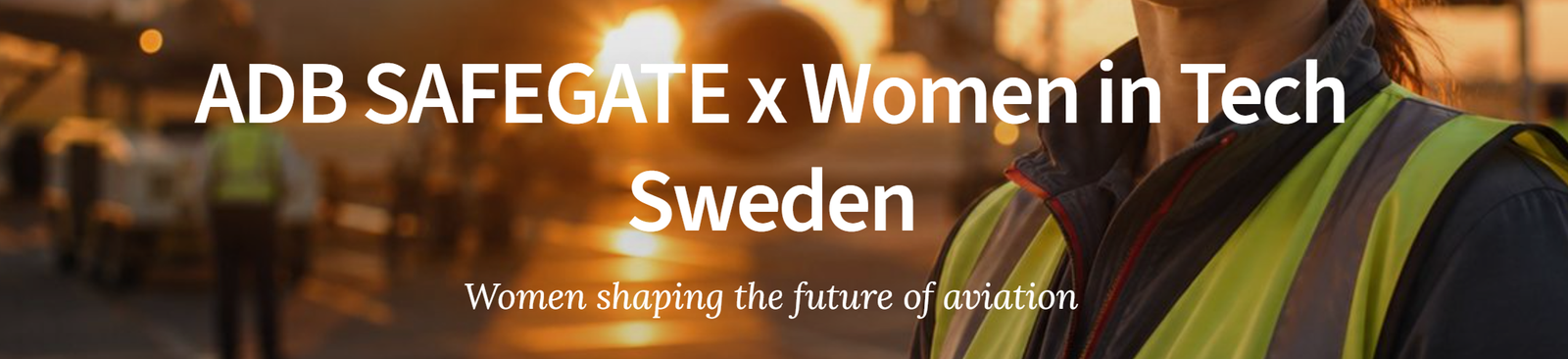 ADB SAFEGATE x Women in Tech Sweden meetup